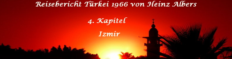 Reisebericht Türkei, 4. Teil